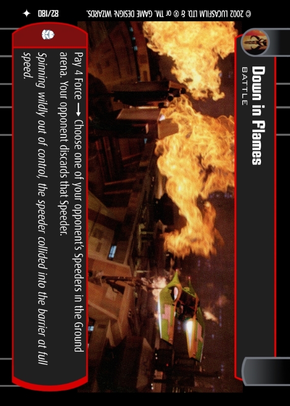 Down in Flames : A Battle type card for Star Wars Trading Card Game (SWTCG)
