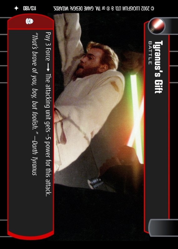 Tyranus's Gift : A Battle type card for Star Wars Trading Card Game (SWTCG)
