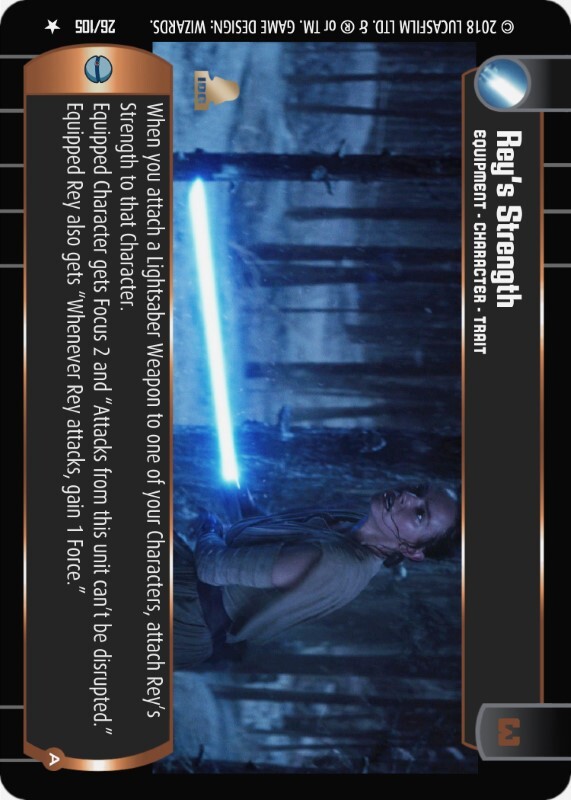 Rey's Strength : A Equipment type card for Star Wars Trading Card Game (SWTCG)
