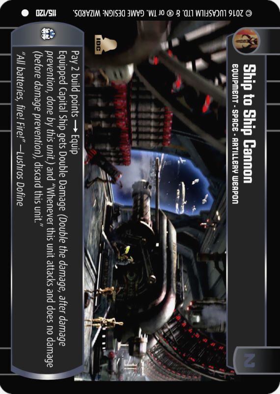 Ship to Ship Cannon : A Equipment type card for Star Wars Trading Card Game (SWTCG)