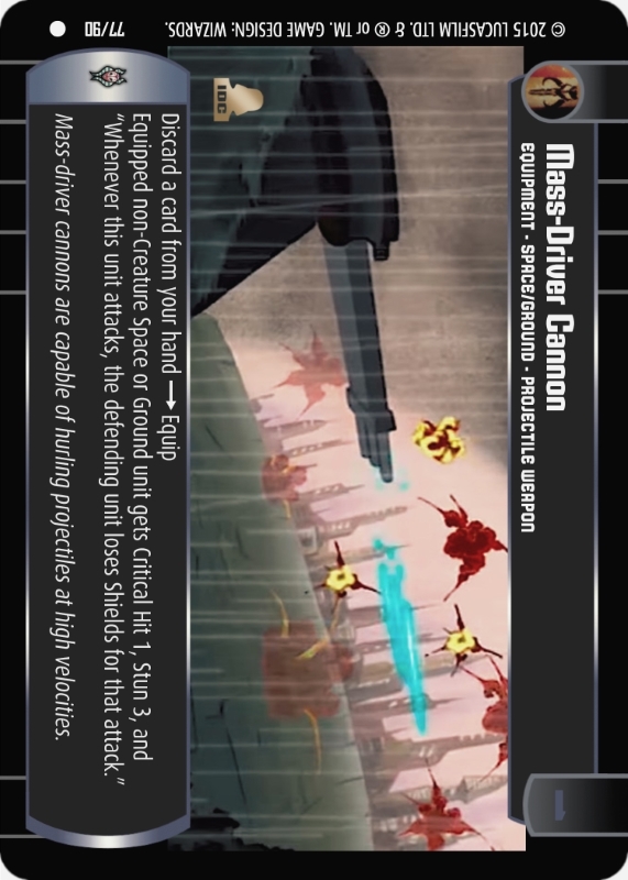 Mass-Driver Cannon : A Equipment type card for Star Wars Trading Card Game (SWTCG)