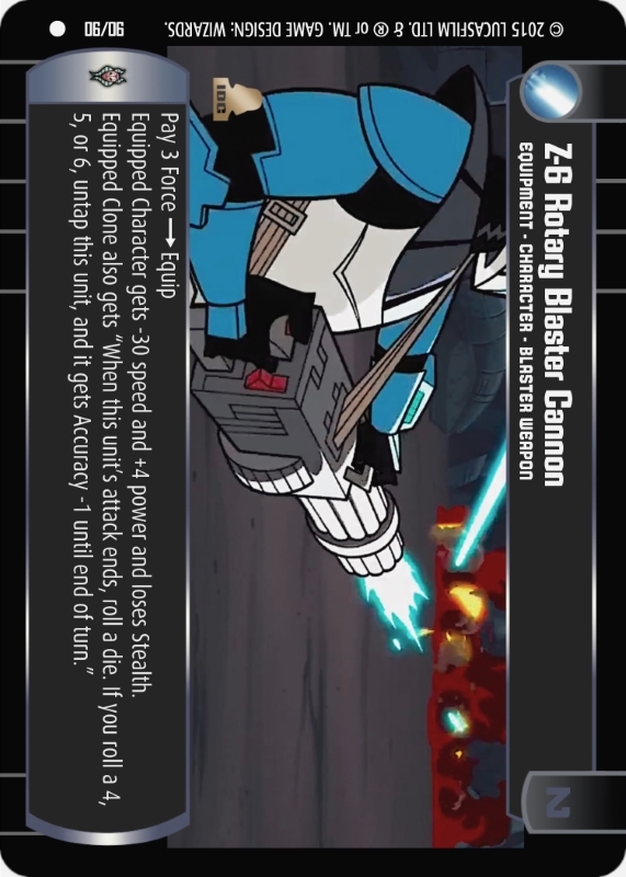Z-6 Rotary Blaster Cannon : A Equipment type card for Star Wars Trading Card Game (SWTCG)