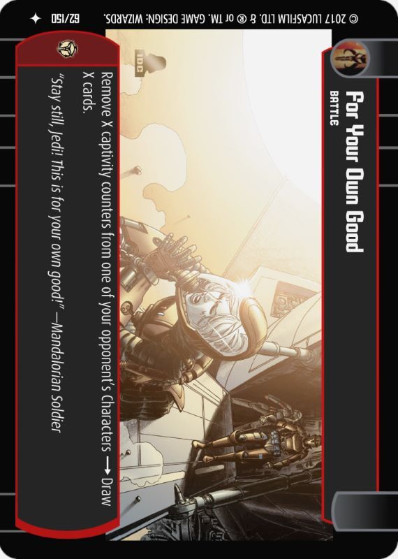 For Your Own Good : A Battle type card for Star Wars Trading Card Game (SWTCG)