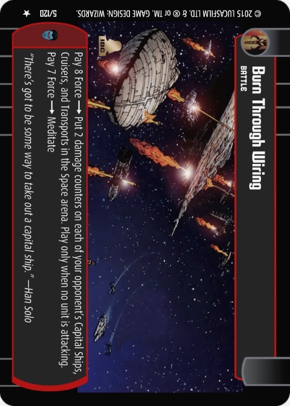 Burn Through Wiring : A Battle type card for Star Wars Trading Card Game (SWTCG)
