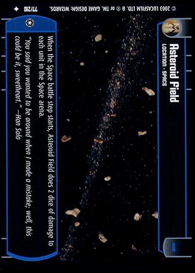 Asteroid Field : A Location type card for Star Wars Trading Card Game (SWTCG)