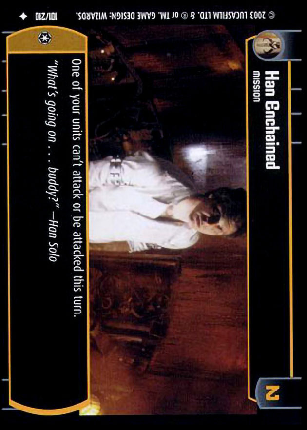 Han Enchained : A Mission type card for Star Wars Trading Card Game (SWTCG)