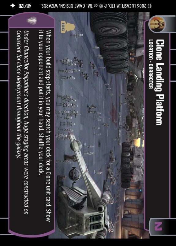 Clone Landing Platform : A Location type card for Star Wars Trading Card Game (SWTCG)