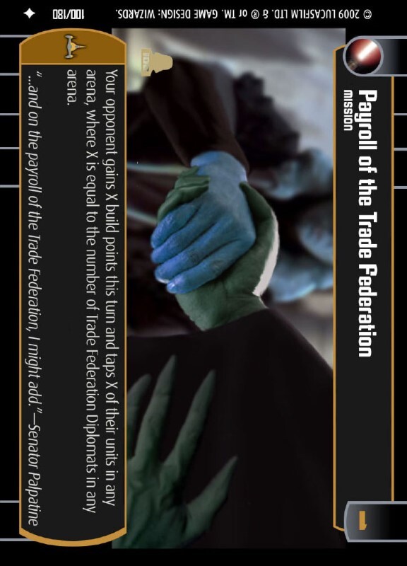 Payroll of the Trade Federation : A Mission type card for Star Wars Trading Card Game (SWTCG)