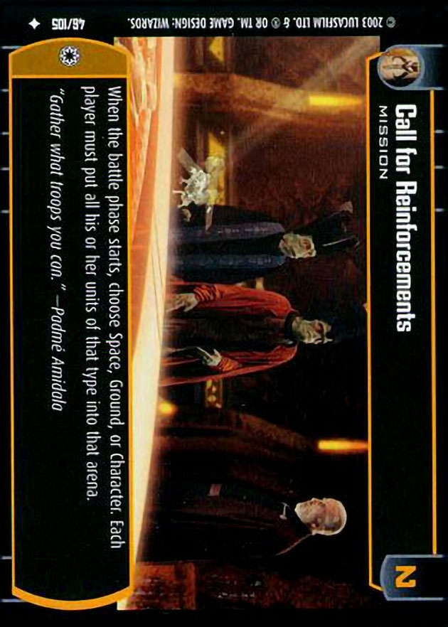 Call for Reinforcements : A Mission type card for Star Wars Trading Card Game (SWTCG)