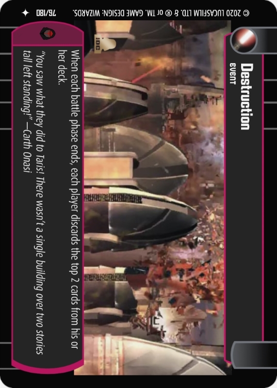 Destruction : A Event type card for Star Wars Trading Card Game (SWTCG)