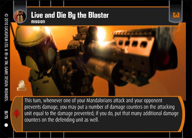 Live and Die By the Blaster