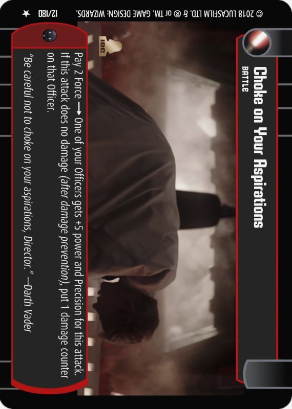 Choke on your Aspirations : A Battle type card for Star Wars Trading Card Game (SWTCG)