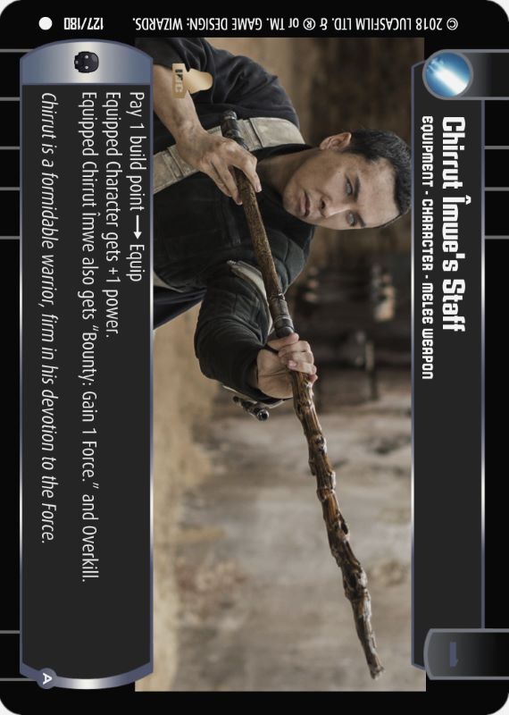 Chirrut Imwe's Staff (A) : A Equipment type card for Star Wars Trading Card Game (SWTCG)