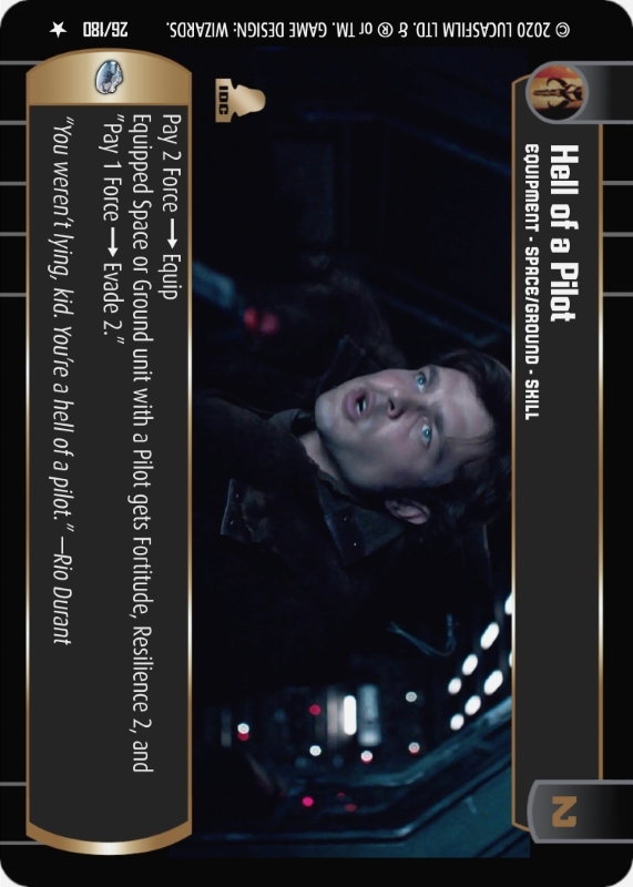 Hell of a Pilot : A Equipment type card for Star Wars Trading Card Game (SWTCG)