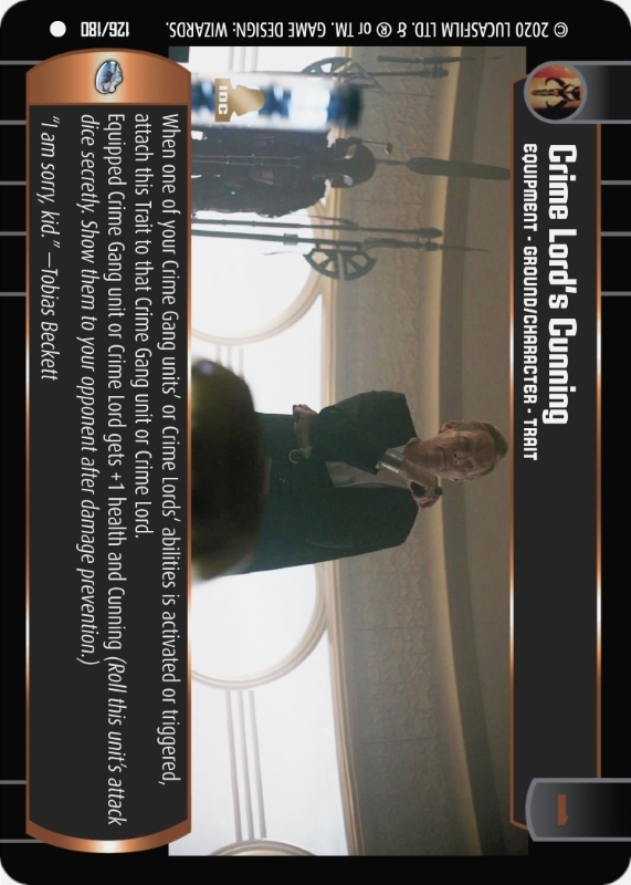 Crime Lord's Cunning : A Equipment type card for Star Wars Trading Card Game (SWTCG)