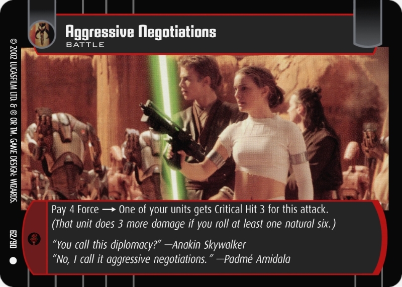 Aggressive Negotiations