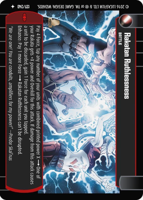 Rakatan Ruthlessness : A Battle type card for Star Wars Trading Card Game (SWTCG)