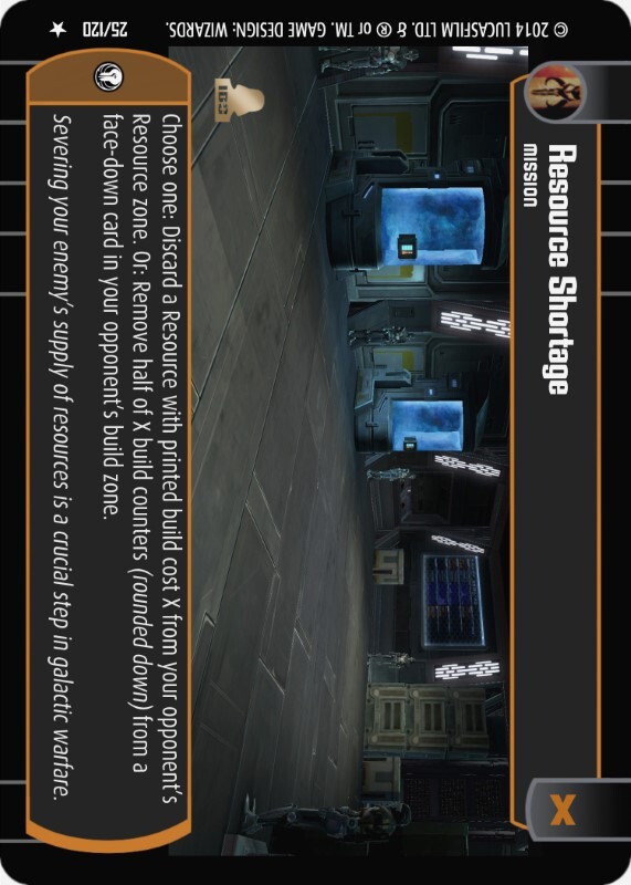 Resource Shortage : A Mission type card for Star Wars Trading Card Game (SWTCG)