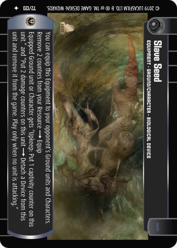 Slave Seed : A Equipment type card for Star Wars Trading Card Game (SWTCG)