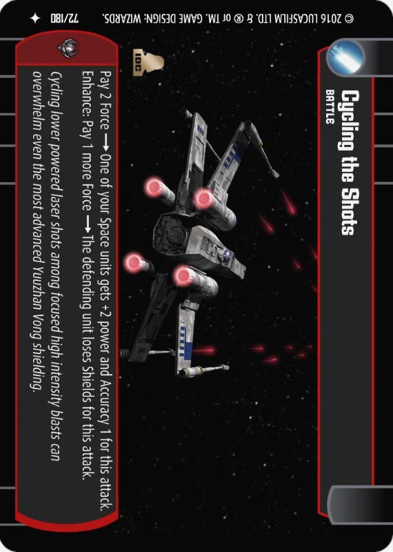 Cycling the Shots : A Battle type card for Star Wars Trading Card Game (SWTCG)