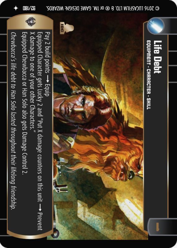 Life Debt : A Equipment type card for Star Wars Trading Card Game (SWTCG)