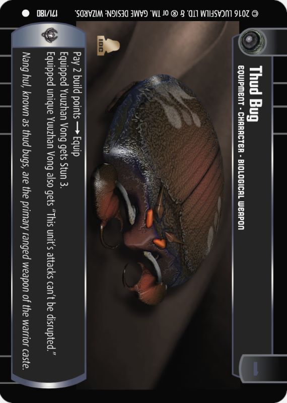 Thud Bug : A Equipment type card for Star Wars Trading Card Game (SWTCG)